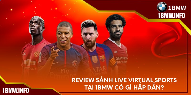 Review sảnh Virtual Sports